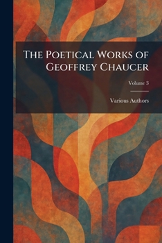 Paperback The Poetical Works of Geoffrey Chaucer Book