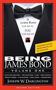 Paperback Being James Bond: Volume One - Second Edition: Volume One - Second Edition Book