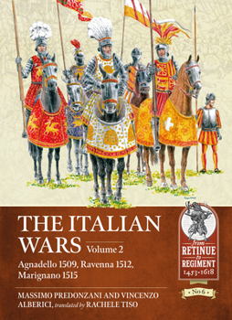 Paperback The Italian Wars: Volume 2 - Agnadello 1509, Ravenna 1512, Marignano 1515 Book