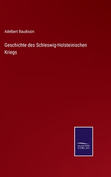 Hardcover Geschichte des Schleswig-Holsteinischen Kriegs [German] Book