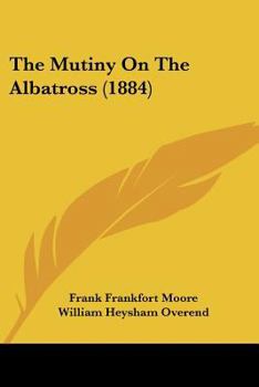 Paperback The Mutiny On The Albatross (1884) Book