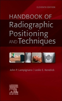 Spiral-bound Handbook of Radiographic Positioning and Techniques Book