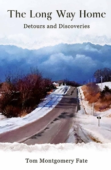 Paperback The Long Way Home: Detours and Discoveries Book