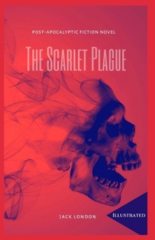 Paperback The Scarlet Plague Illustrated Book