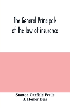 Paperback The general principals of the law of insurance Book