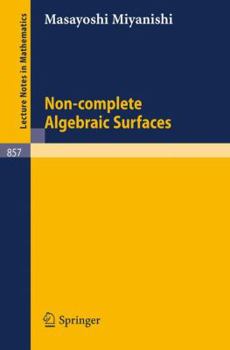 Paperback Non-Complete Algebraic Surfaces Book