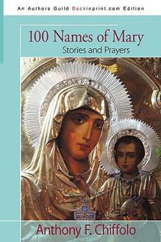 Paperback 100 Names of Mary: Stories and Prayers Book