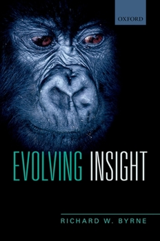 Paperback Evolving Insight: How It Is We Can Think about Why Things Happen Book