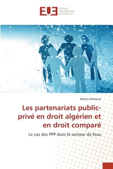 Paperback Les partenariats public-privé en droit algérien et en droit comparé [French] Book