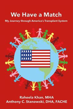 Paperback We Have a Match: My Journey Through America's Transplant System Book