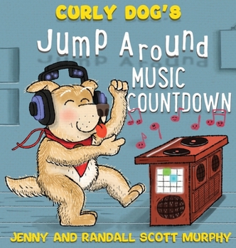 Hardcover Curly Dog's Jump Around Music Countdown Book