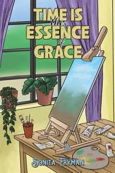 Paperback Time Is the Essence of Grace Book