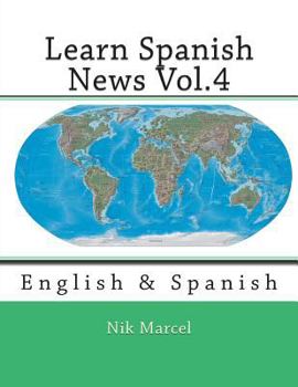 Paperback Learn Spanish News Vol.4: English & Spanish Book