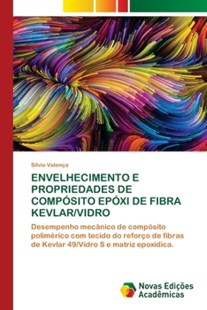 Paperback Envelhecimento E Propriedades de Compósito Epóxi de Fibra Kevlar/Vidro [Portuguese] Book
