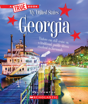 Georgia - Book  of the True Book My United States