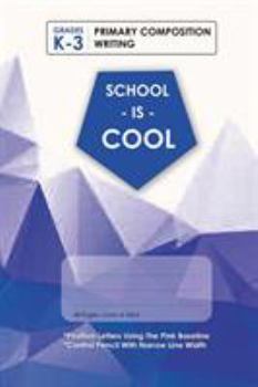 Paperback (Blue) School Is Cool Primary Composition Writing, Blank Lined, Write-in Notebook. Book