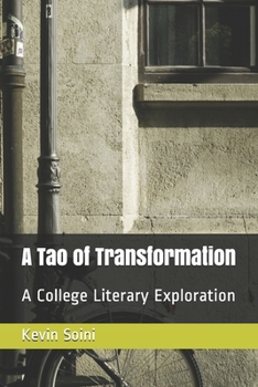 Paperback A Tao of Transformation: A College Literary Exploration Book