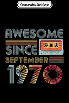 Composition Notebook: Awesome since September 1970 Vintage 49 years old  Journal/Notebook Blank Lined Ruled 6x9 100 Pages