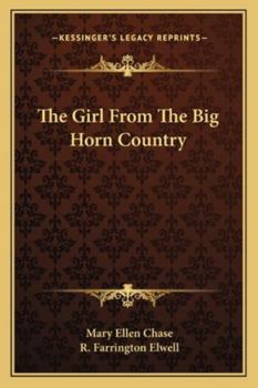 Paperback The Girl From The Big Horn Country Book