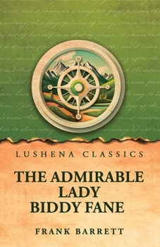 The Admirable Lady Biddy Fane