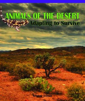 Paperback Animals of the Desert: Adapting to Survive Book