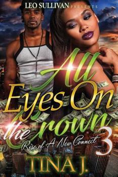 Paperback All Eyes On The Crown 3: Rise Of A New Connect Book