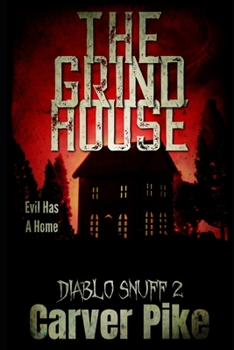 Paperback The Grindhouse: Diablo Snuff 2 Book