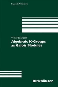 Hardcover Algebraic K-Groups as Galois Modules Book