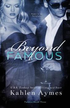 Paperback Beyond Famous: Famous Novel, #3 Book