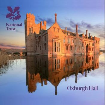 Paperback Oxburgh Hall: National Trust Guidebook Book