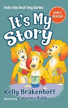 It's My Story: Duke the Deaf Dog Series Chapter Book