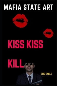 Paperback Mafia State Art Kiss Kiss Kill Book