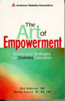 Paperback The Art of Empowerment: Stories and Strategies for Diabetes Educators [With CDROM] Book