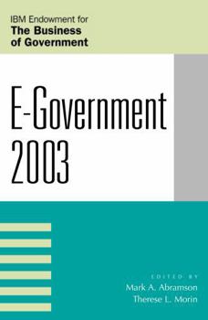 E-Government 2003 (IBM Endowment Series on the Business of Government)