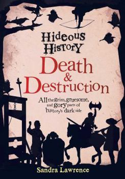Hardcover Hideous History: Death and Destruction Book
