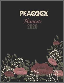 Paperback PEACOCK Planner 2020: 2020 Calendar, Daily Weekly Planner with Monthly quick-view/over view with 2020 Planner Book