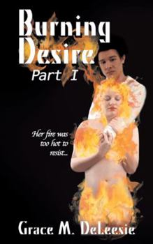 Paperback Burning Desire: Part One Book