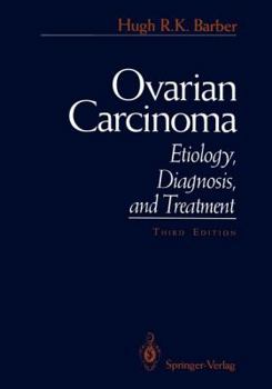 Paperback Ovarian Carcinoma: Etiology, Diagnosis, and Treatment Book