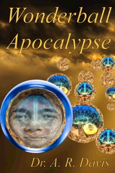 Wonderball Apocalypse - Book #2 of the Spirit Cloud