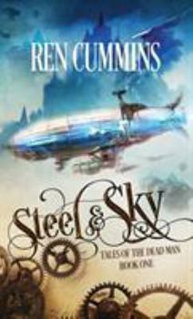 Paperback Steel & Sky: Tales of the Dead Man Book