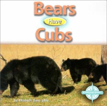 Library Binding Bears Have Cubs Book