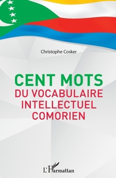 Paperback Cent mots du vocabulaire intellectuel comorien [French] Book