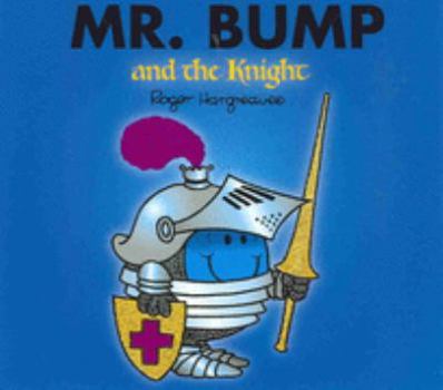 Mr. Bump and the Knight - Book  of the Mr. Men & Little Miss Magic