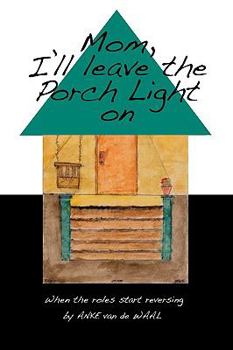 Paperback MOM! I'll leave the Porch Light On Book