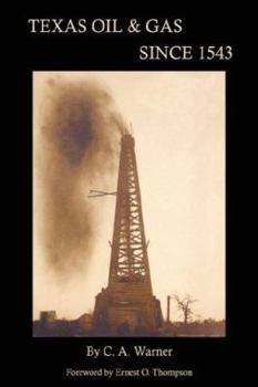 Hardcover Texas Oil & Gas Since 1543 Book