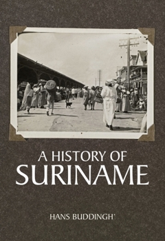 Paperback A History of Suriname Book