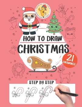 Paperback How to draw Christmas: 21 step-by-step drawings Book