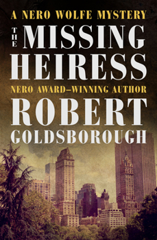 The Missing Heiress - Book #17 of the Rex Stout's Nero Wolfe Mysteries