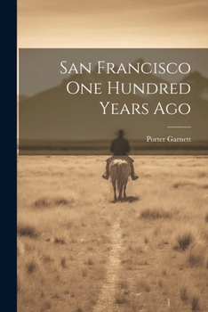 Paperback San Francisco one Hundred Years Ago Book