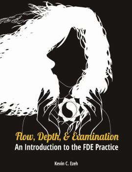 Paperback Flow, Depth, and Examination: An Introduction to the FDE practice Book